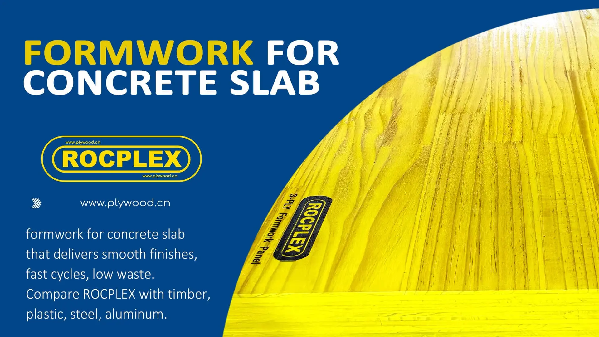 ROCPLEX formwork for concrete slab advertisement with yellow panel